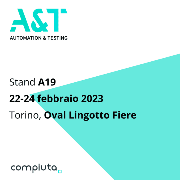 Compiuta at A&T tradeshow: automation and testing Turin 2023.